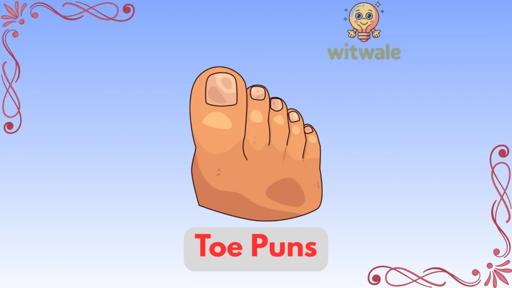 Toe Puns