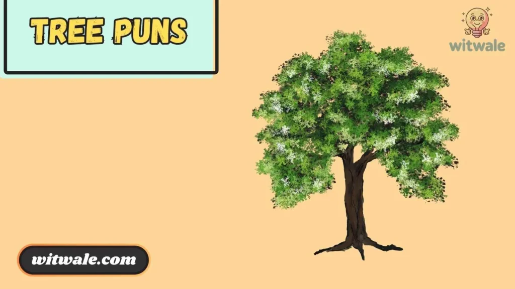 Tree Puns for Teachers and School