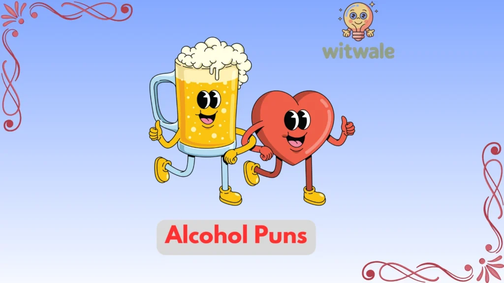 Alcohol Puns