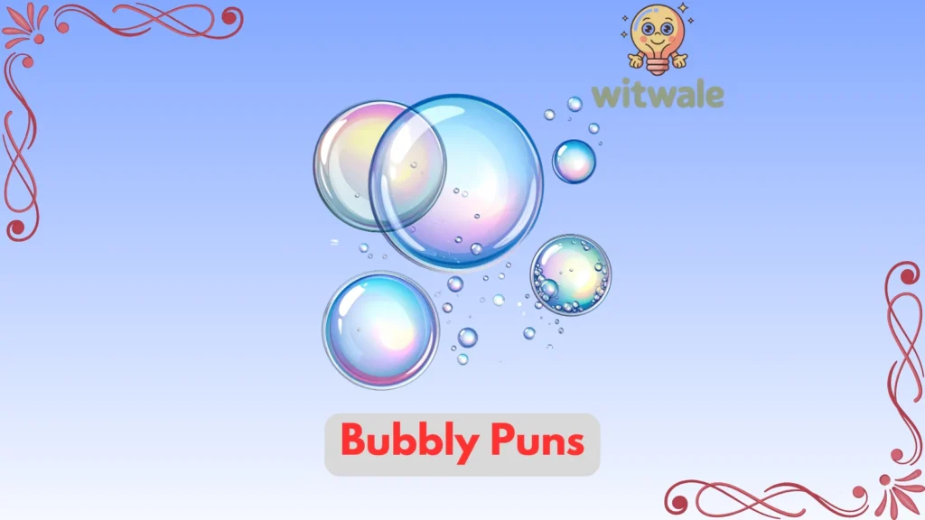 Bubbly Puns