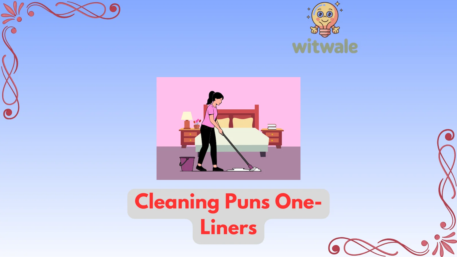 Cleaning Puns One-Liners