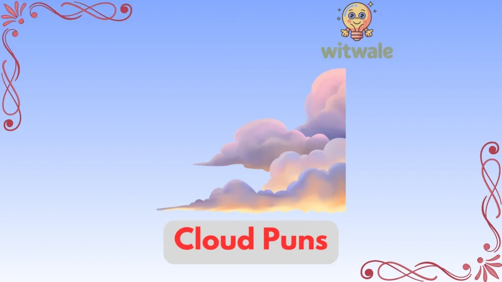 Cloud Puns