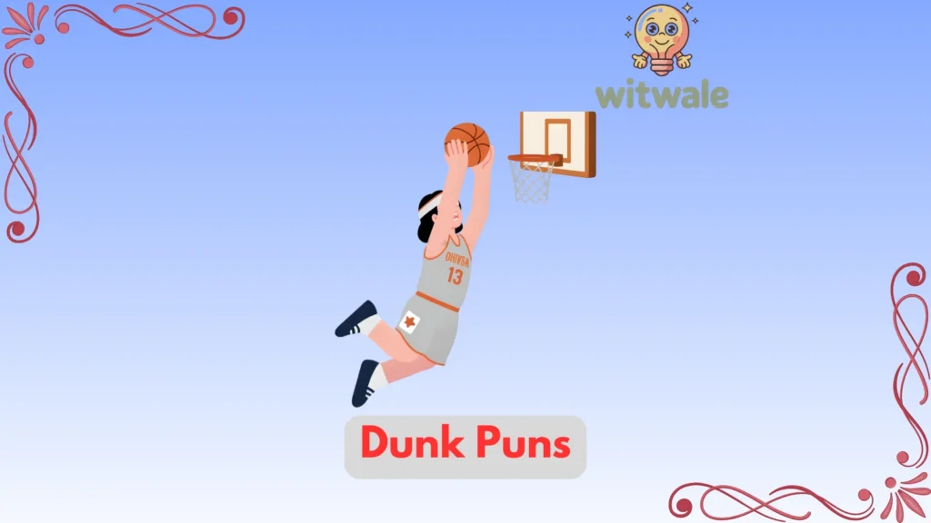 Dunk Puns