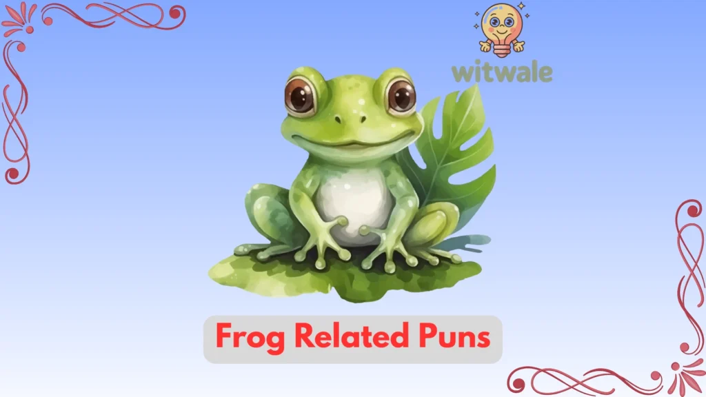 Frog Related Puns