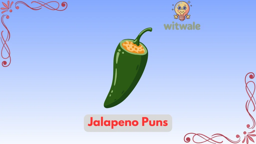 Jalapeno Puns