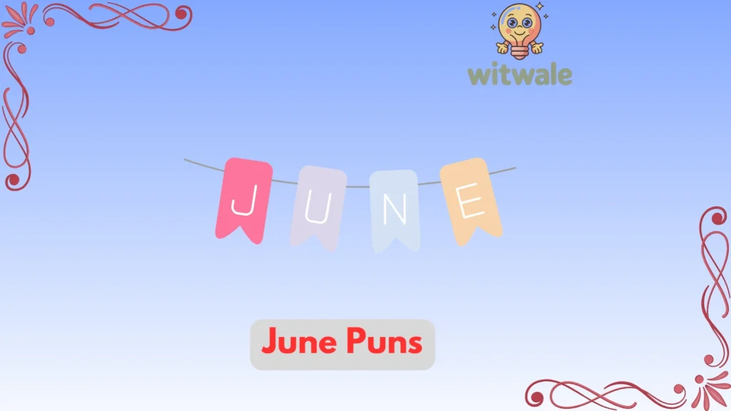 June Puns