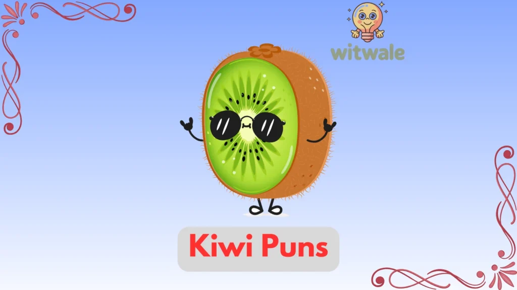 Kiwi Puns