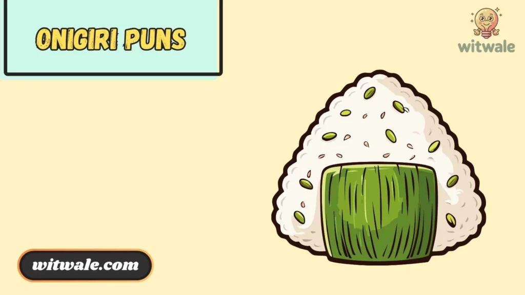 Onigiri Puns