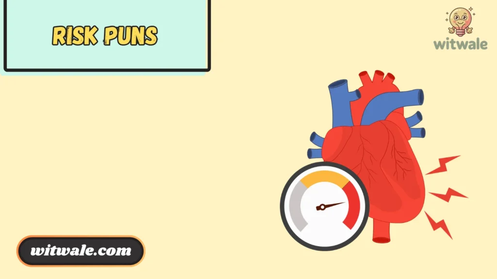 Risk Puns