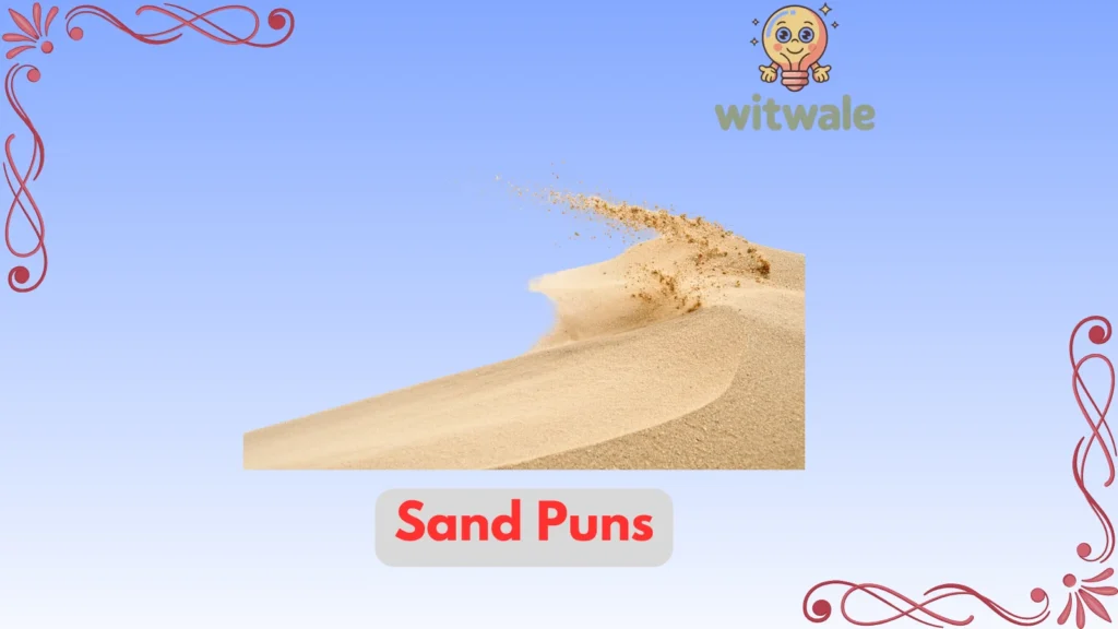Sand Puns