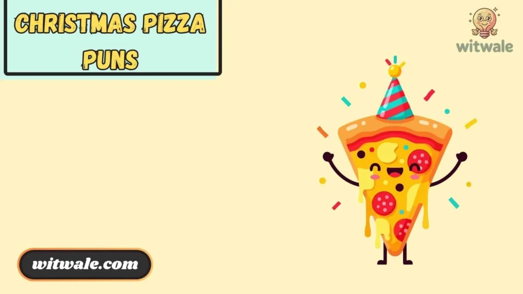 Christmas Pizza Puns