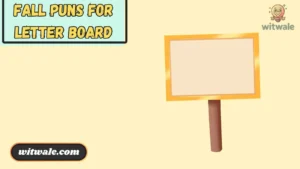 Fall Puns For Letter Board