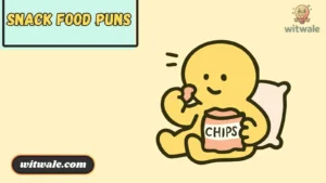 Snack Food Puns