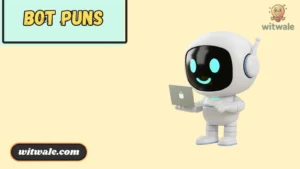 Bot Puns