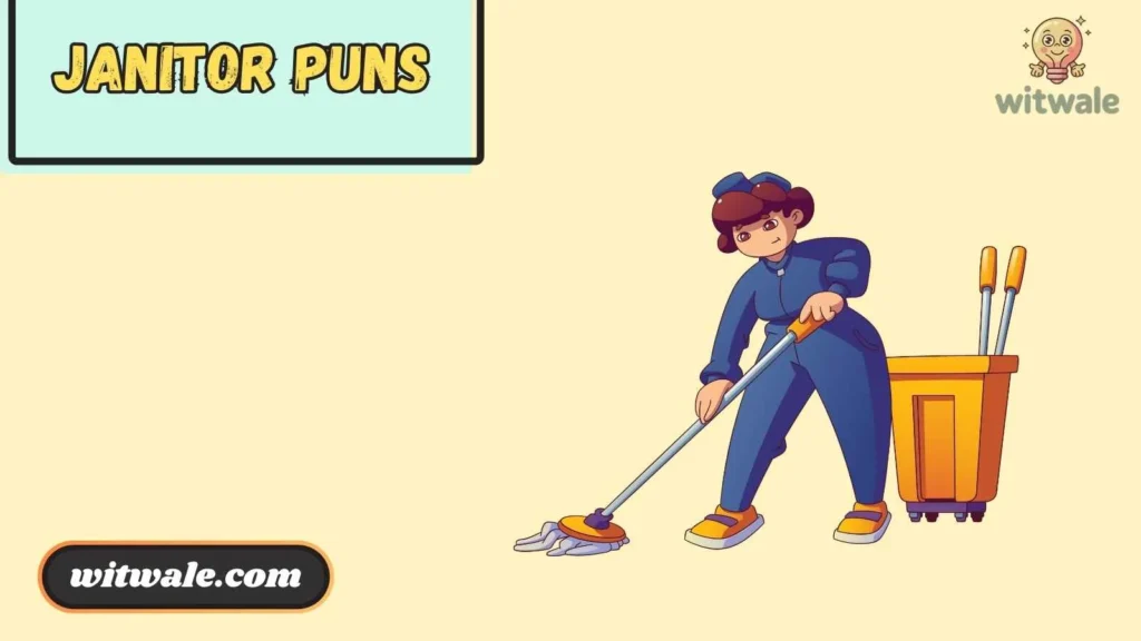 Janitor Puns