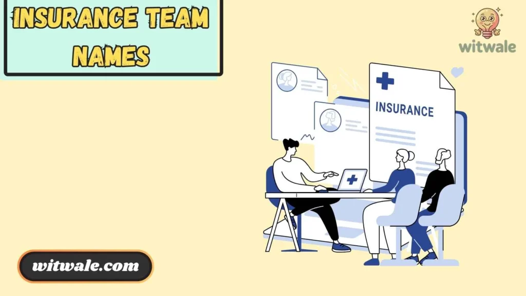 Insurance Puns Team Names