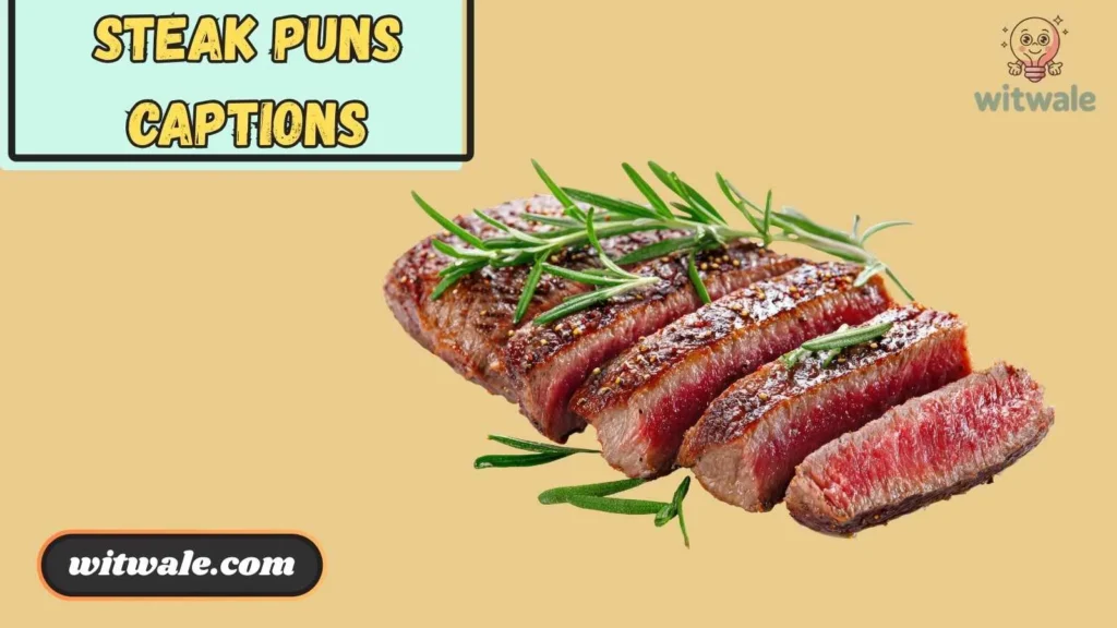 steak puns captions