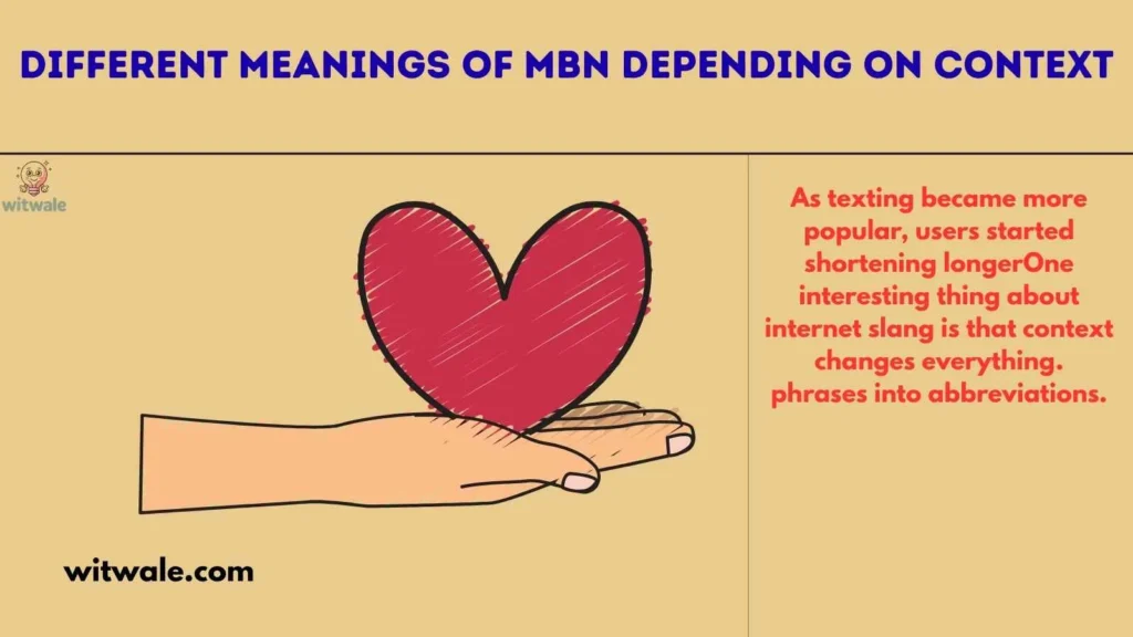 Different Meanings of MBN Depending on Context