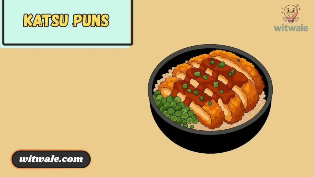 Katsu Puns
