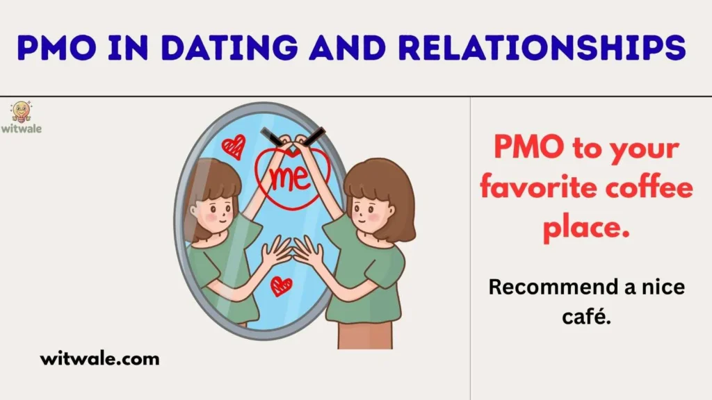 PMO in Dating and Relationships