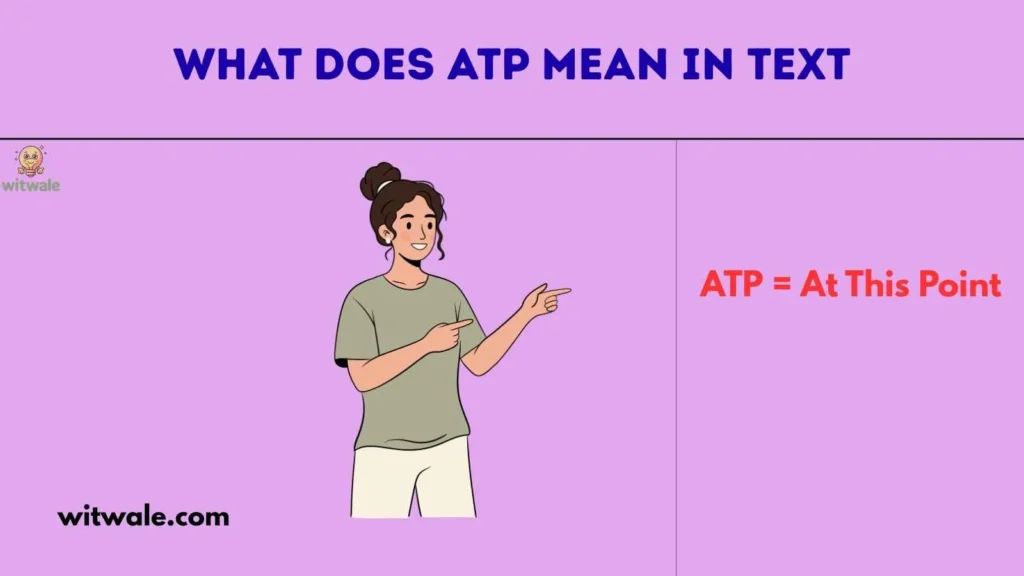 What Does ATP Mean in Text