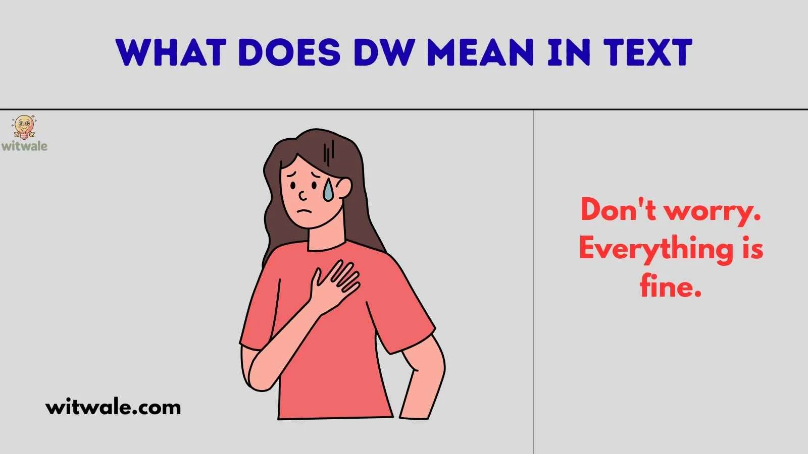 What Does DW Mean in Text