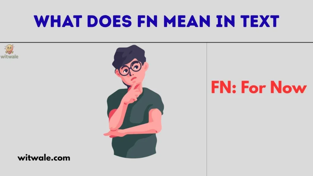 What Does FN Mean in Text