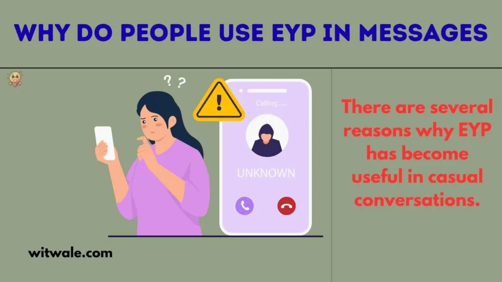 Why Do People Use EYP in Messages
