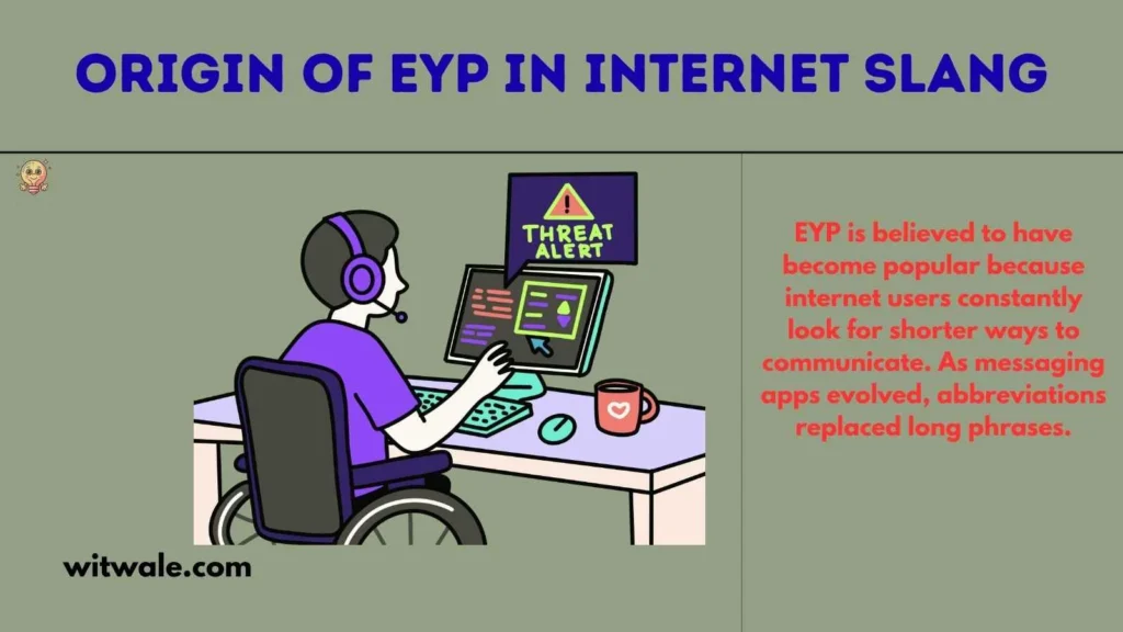 Origin of EYP in Internet Slang