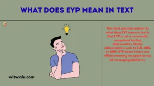 What Does EYP Mean in Text