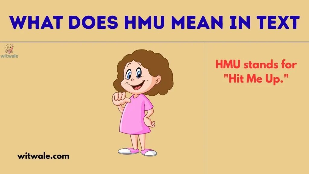 What Does HMU Mean in Text