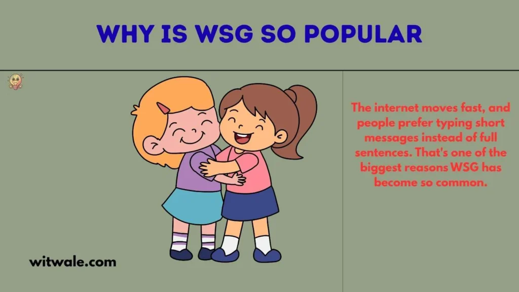 Why Is WSG So Popular